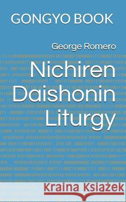 Nichiren Daishonin Liturgy: Gongyo Book George Romero 9781794317222 Independently Published - książka