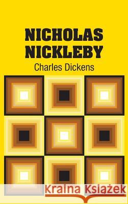 Nicholas Nickleby Charles Dickens 9781731701183 Simon & Brown - książka