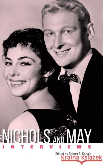 Nichols and May: Interviews Robert E. Kapsis 9781496828330 University Press of Mississippi - książka