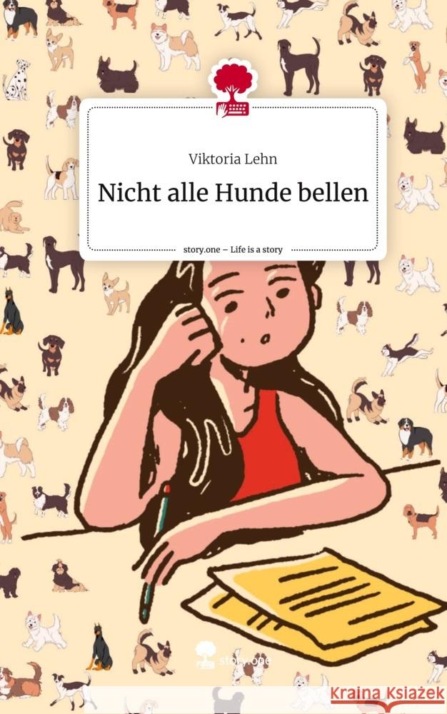 Nicht alle Hunde bellen. Life is a Story - story.one Lehn, Viktoria 9783711578587 story.one publishing - książka