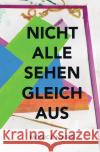 Nicht alle sehen gleich aus Maier, Monica 9783754155844 epubli