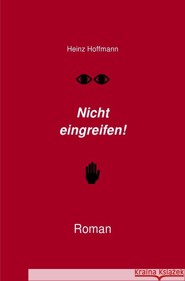 Nicht eingreifen! Hoffmann, Heinz 9783750285316 epubli - książka