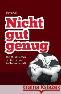 Nicht gut genug Cöl, Davut 9783732339129 Tredition Gmbh - książka