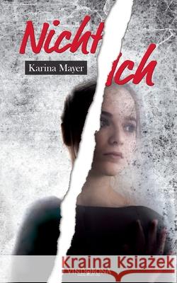 Nicht Ich Karina Mayer 9783949263231 United P.C. - książka