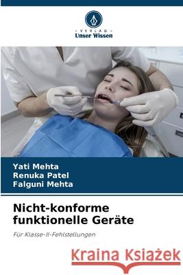 Nicht-konforme funktionelle Geräte Mehta, Yati, Patel, Renuka, Mehta, Falguni 9786209042317 Verlag Unser Wissen - książka