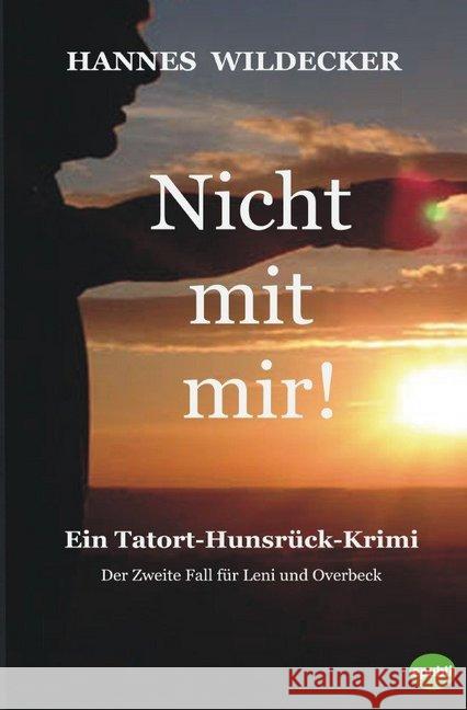 Nicht mit mir! : Ein Hunsrück-Krimi Wildecker, Hannes 9783746774749 epubli - książka