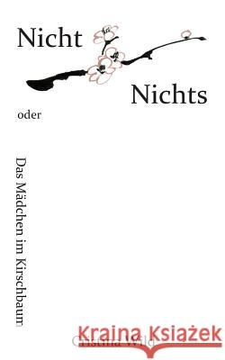 Nicht Nichts Wild, Cristina 9783960516033 Tao.de in J. Kamphausen - książka