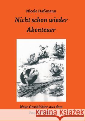 Nicht schon wieder Abenteuer Haßmann, Nicole 9783746903750 Tredition Gmbh - książka