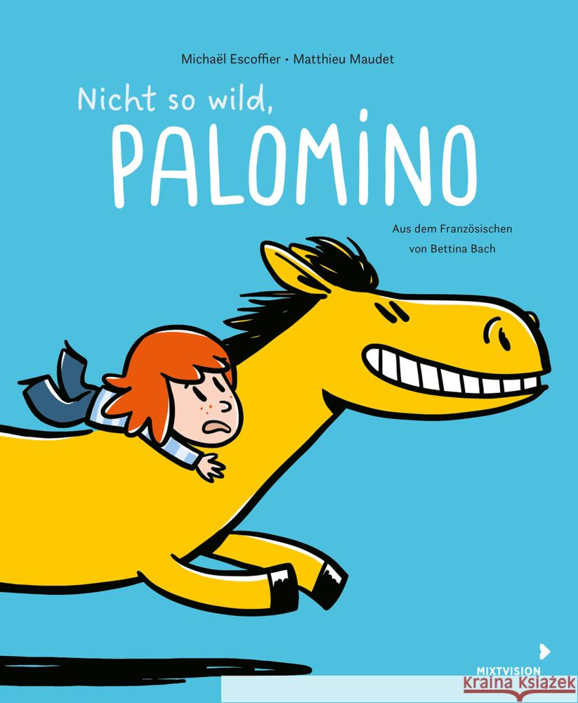 Nicht so wild, Palomino Escoffier, Michaël 9783958542037 mixtvision - książka