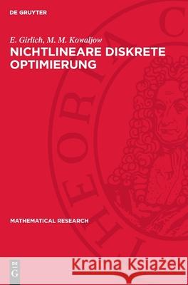 Nichtlineare Diskrete Optimierung E. Girlich M. M. Kowaljow 9783112735886 de Gruyter - książka