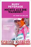 Nichts als die Wahrheit : Bekenntnisse eines Radsport-Insiders Pevenage, Rudy; Ierland, John van 9783667119773 Delius Klasing