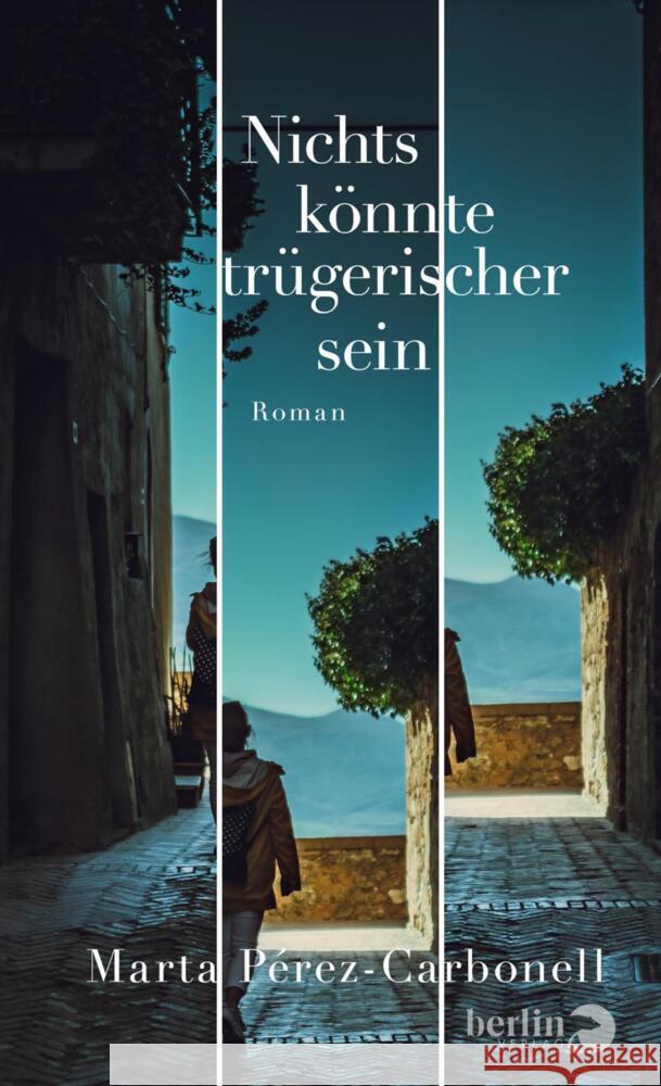 Nichts könnte trügerischer sein Pérez-Carbonell, Marta 9783827015181 Berlin Verlag - książka