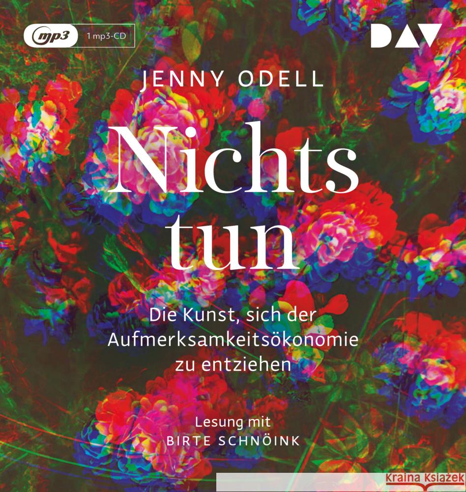 Nichts tun - Die Kunst, sich der Aufmerksamkeitsökonomie zu entziehen, 1 Audio-CD, 1 MP3 Odell, Jenny 9783742419828 Der Audio Verlag, DAV - książka