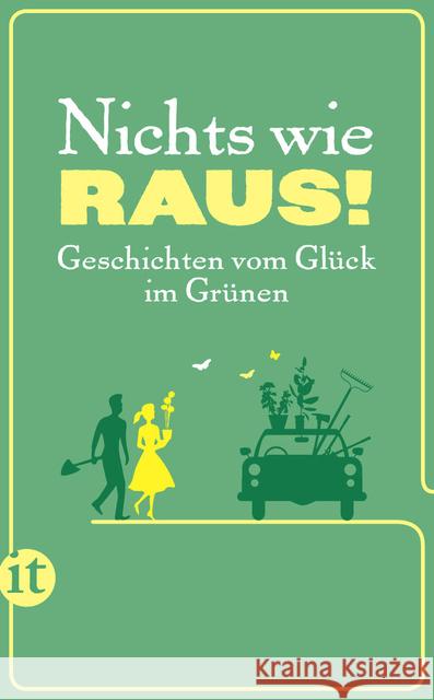Nichts wie raus! : Geschichten vom Glück im Grünen. Originalausgabe  9783458361459 Insel Verlag - książka