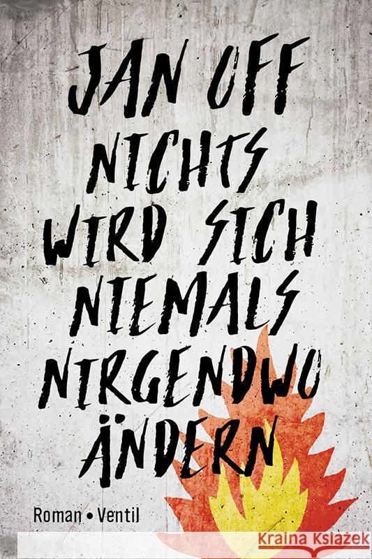 Nichts wird sich niemals nirgendwo ändern Off, Jan 9783955751364 Ventil - książka