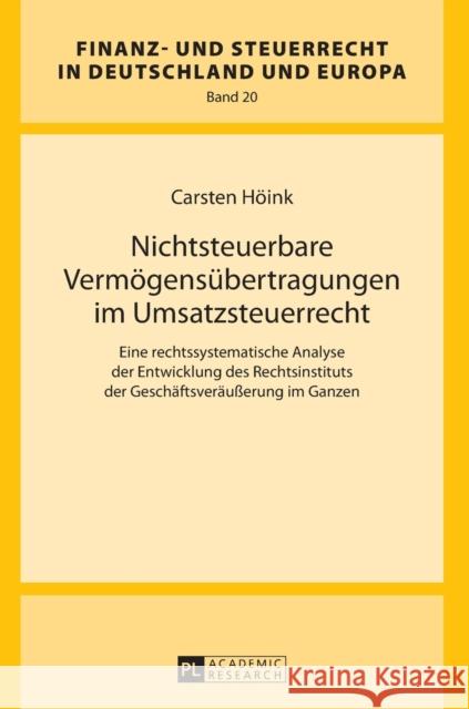 Nichtsteuerbare Vermoegensuebertragungen Im Umsatzsteuerrecht: Eine Rechtssystematische Analyse Der Entwicklung Des Rechtsinstituts Der Geschaeftsvera Drüen, Klaus-Dieter 9783631638354 Peter Lang Gmbh, Internationaler Verlag Der W - książka