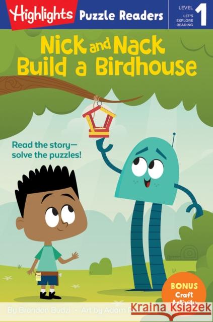 Nick and Nack Build a Birdhouse Brandon Budzi Adam Record 9781684379323 Highlights Press - książka