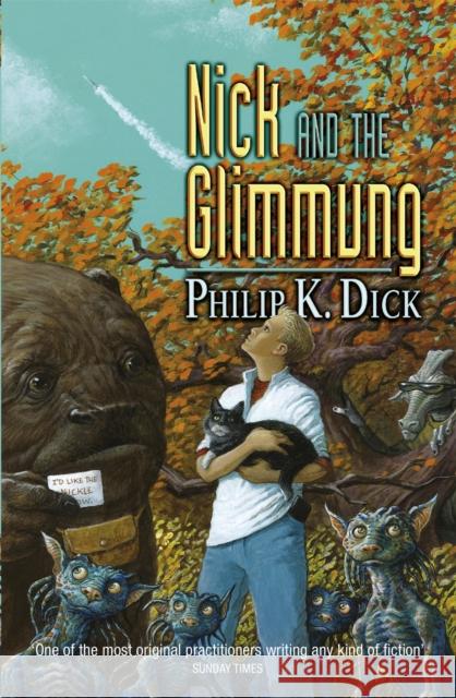 Nick and the Glimmung Philip K Dick 9780575132993 Orion Publishing Co - książka