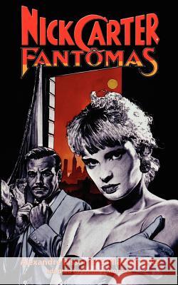 Nick Carter vs. Fantomas Bisson, Alexandre 9781934543054 Hollywood Comics - książka