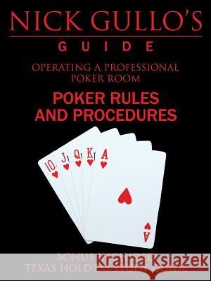 Nick Gullo's Guide: Operating a Professional Poker Room Nick Gullo 9781524648541 Authorhouse - książka