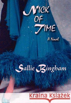 Nick of Time (Hardcover) Sallie Bingham 9780865345232 Sunstone Press - książka