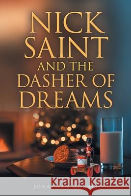 Nick Saint and the Dasher of Dreams Jonathan Morris 9781637845431 Hawes & Jenkins - książka