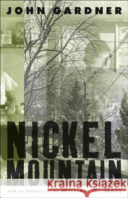 Nickel Mountain John Gardner, William H. Gass 9780811216784 New Directions Publishing Corporation - książka