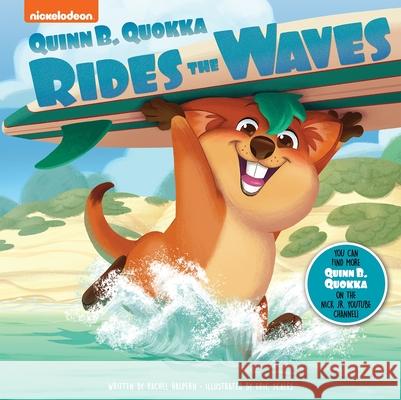 Nickelodeon Quinn B. Quokka: Quinn B. Quokka Rides the Waves Rachel Halpern Eric Scales 9781503761636 Pi Kids - książka