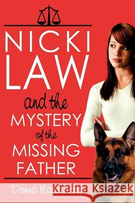 Nicki Law and the Mystery of the Missing Father Donna Marie Artrip 9781425998295 Authorhouse - książka