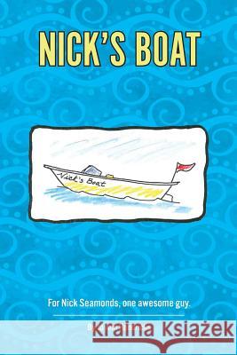 Nick's Boat Jo Ann Hendricks 9781546654513 Createspace Independent Publishing Platform - książka