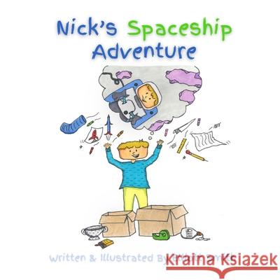 Nick's Spaceship Adventure Elliott Smith Elliott Smith 9781735641805 Elliott Smith - książka