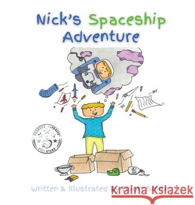 Nick's Spaceship Adventure Elliott Smith 9781735641898 Elliott Smith - książka