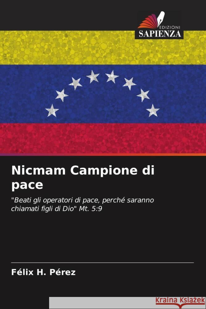 Nicmam Campione di pace F?lix H. P?rez 9786207051717 Edizioni Sapienza - książka