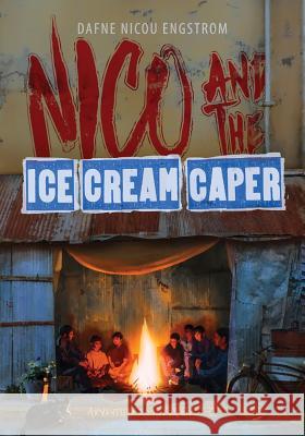 Nico and the Ice Cream Caper: Adventure Book For Kids 9-12 Engstrom, Dafne Nicou 9780692680209 Stardustbooks.Net - książka