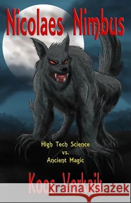 Nicolaes Nimbus: High Tech Science vs. Ancient Magic Koos Verkaik 9781734168754 Outer Banks Publishing Group - książka