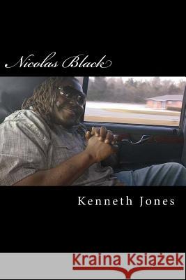 Nicolas Black Kenneth Jones 9781725640597 Createspace Independent Publishing Platform - książka