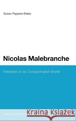 Nicolas Malebranche Peppers-Bates, Susan 9781847061898  - książka