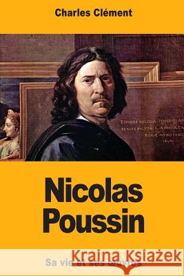 Nicolas Poussin Charles Clement 9781726458733 Createspace Independent Publishing Platform - książka