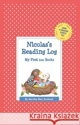 Nicolas's Reading Log: My First 200 Books (GATST) Martha Day Zschock 9781516228508 Commonwealth Editions - książka