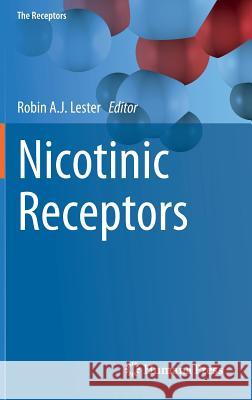 Nicotinic Receptors Robin A. J. Lester 9781493911660 Springer - książka