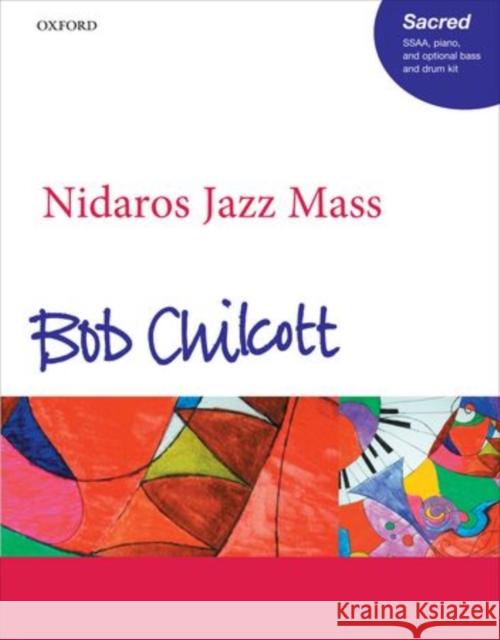 Nidaros Jazz Mass Bob Chilcott   9780193386334 Oxford University Press - książka