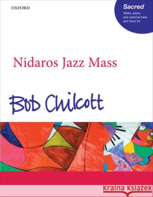 Nidaros Jazz Mass Bob Chilcott   9780193386693 Oxford University Press - książka