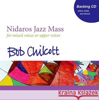 Nidaros Jazz Mass Bob Chilcott   9780193404779 Oxford University Press - książka