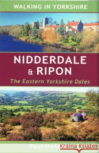 Nidderdale & Ripon Paul Hannon 9781907626463 Hillside Publications - książka