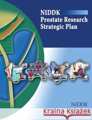 NIDDK Prostate Research Strategic Plan Health, National Institutes of 9781478242086 Createspace - książka