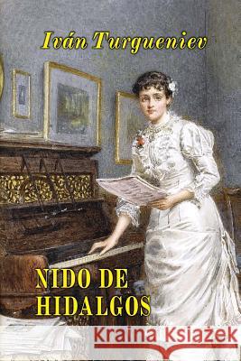 Nido de hidalgos Turgueniev, Ivan 9781517126766 Createspace - książka