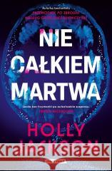 Nie całkiem martwa Holly Jackson 9788368242331 Must Read - książka