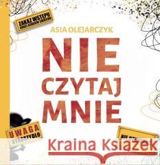 Nie czytaj mnie Asia Olejarczyk 9788366977709 Dreams - książka