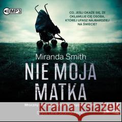 Nie moja matka audiobook Miranda Smith 9788382713121 Storybox - książka