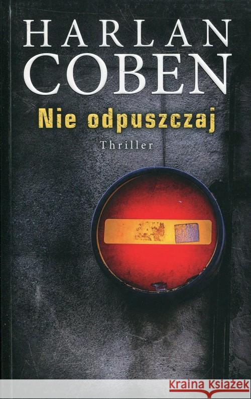 Nie odpuszczaj Coben Harlan 9788381253895 Albatros - książka